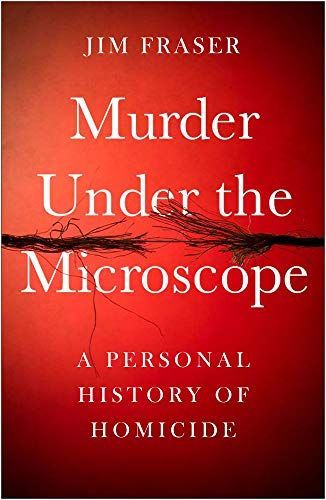 Murder Under the Microscope