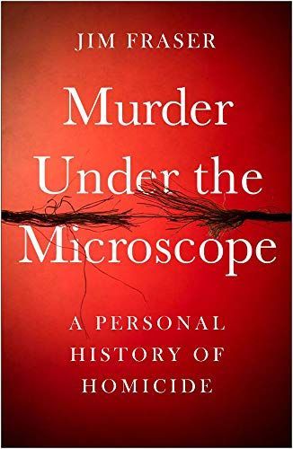 Murder Under the Microscope