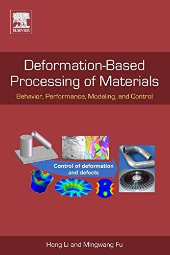 Deformation Based Processing of Materials