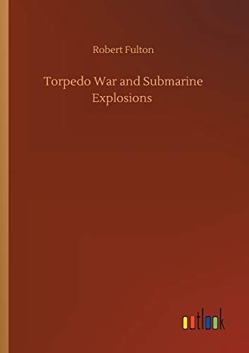 Torpedo War and Submarine Explosions