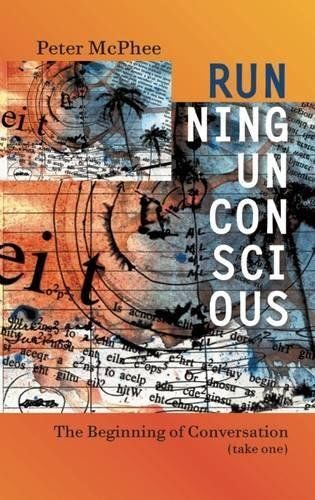 Running Unconscious