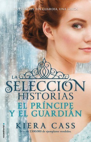 El Principe y El Guardian. Historias de La Seleccion
