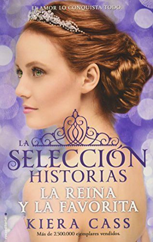 Reina y La Favorita, La. Historias de La Seleccion