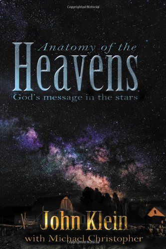 Anatomy of the Heavens: God's Message in the Stars