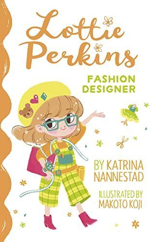 Lottie Perkins, Fashion Designer (Lottie Perkins, Book 4)