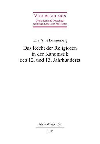 Das Recht der Religiosen in der Kanonistik des 12. und 13. Jahrhunderts