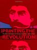 ¡Printing the Revolution!