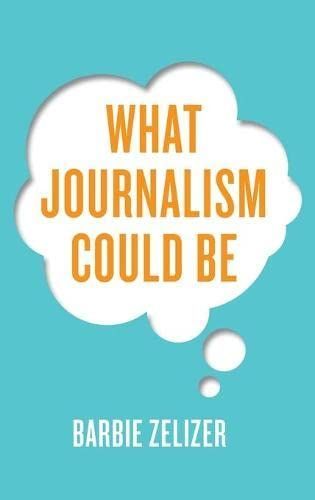 What Journalism Could Be