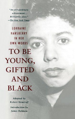To Be Young, Gifted and Black