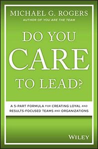 Do You Care to Lead?