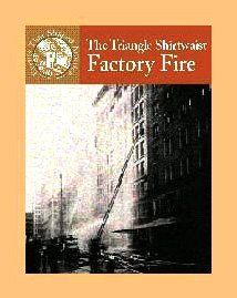 The Triangle Shirtwaist Factory Fire