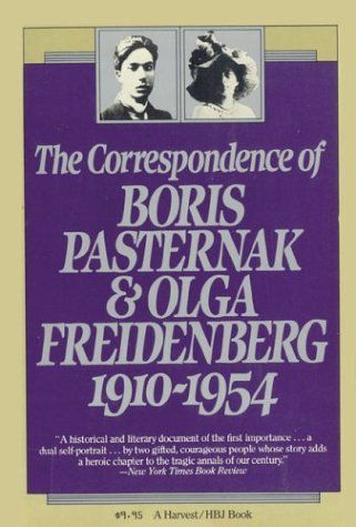 The Correspondence of Boris Pasternak and Olga Freidenberg, 1910-1954