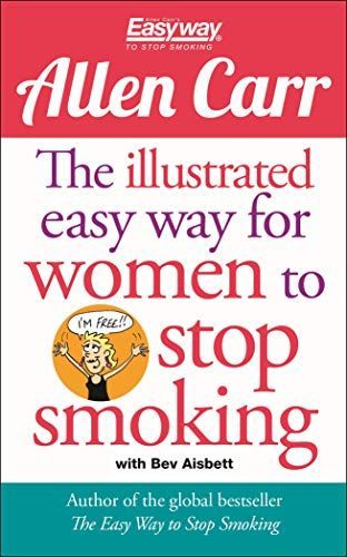 The Illustrated Easyway for Women to Stop Smoking