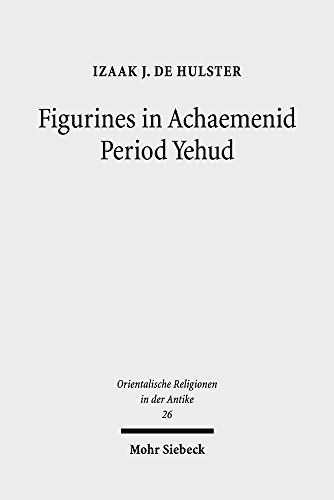 Figurines in Achaemenid Period Yehud