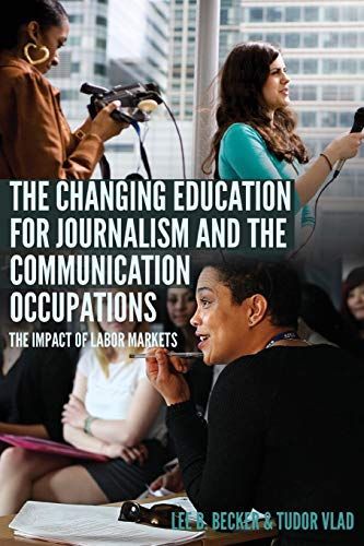 The Changing Education for Journalism and the Communication Occupations