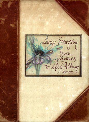 Lady Cottington: Mein geheimes Elfen-Album
