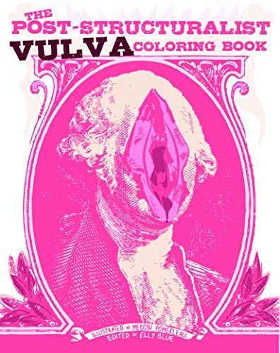 The Post-Structuralist Vulva Coloring Book