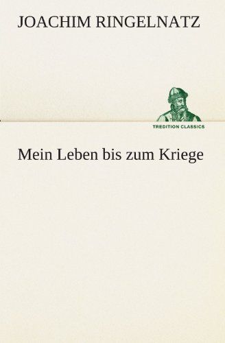 Mein Leben Bis Zum Kriege