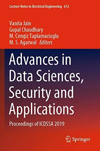 Advances in Data Sciences, Security and Applications