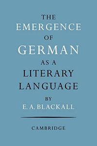 The Emergence of German as a Literary Language 1700-1775