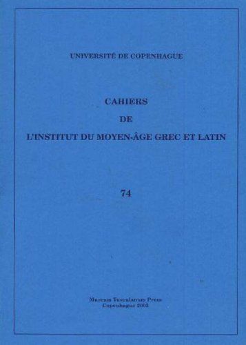 Cahiers de L'Institut Du Moyen-Age Grec Et Latin