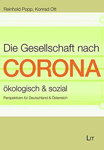 Die Gesellschaft nach Corona: ökologisch & sozial