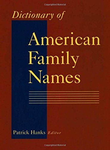 Dictionary of American Family Names