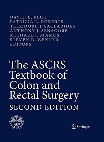 The ASCRS Textbook of Colon and Rectal Surgery