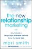 The New Relationship Marketing