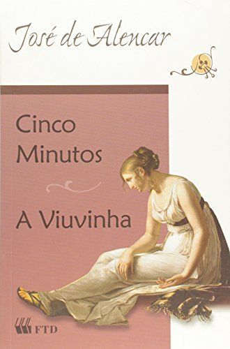 Cinco minutos e A viuvinha