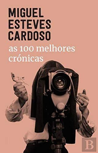 As 100 melhores crónicas