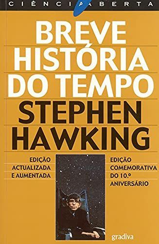 Breve história do tempo: do Big Bang aos buracos negros