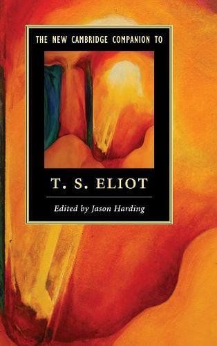 The New Cambridge Companion to T. S. Eliot