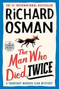 The Man Who Died Twice (Large Print Format)