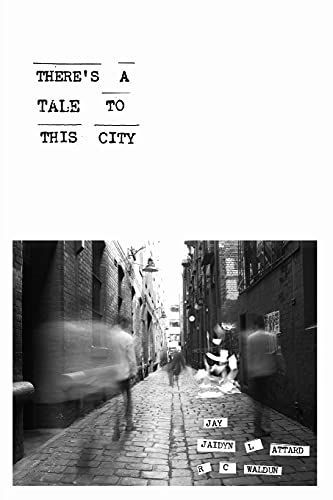 There's A Tale To This City