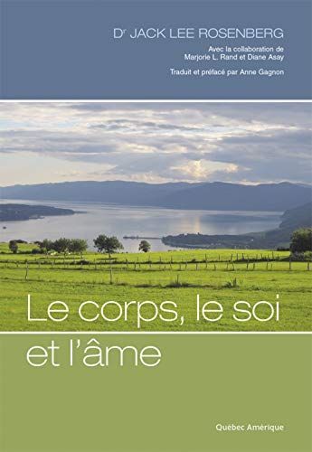 Le corps, le soi et l'âme