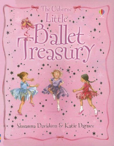 The Usborne Little Ballet Treasury