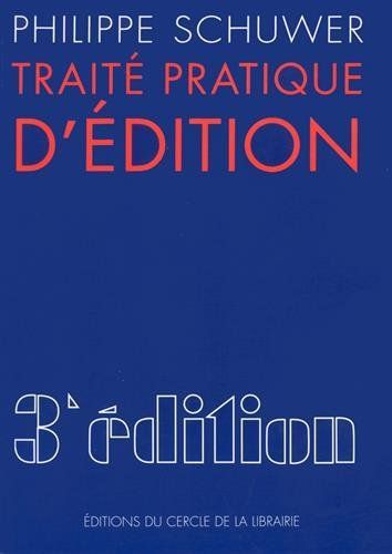 Traité pratique d'édition