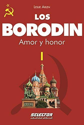 Borodin I. Amor y honor