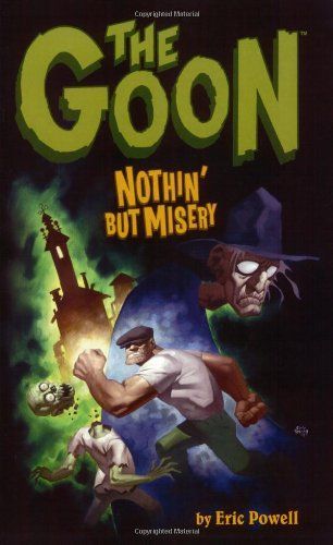 The Goon: Nothin' but misery