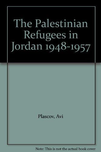 The Palestinian Refugees in Jordan 1948-1957