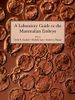 A Laboratory Guide to the Mammalian Embryo