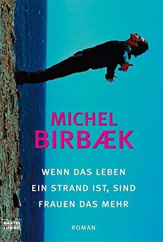 Wenn das Leben ein Strand ist, sind Frauen das Mehr