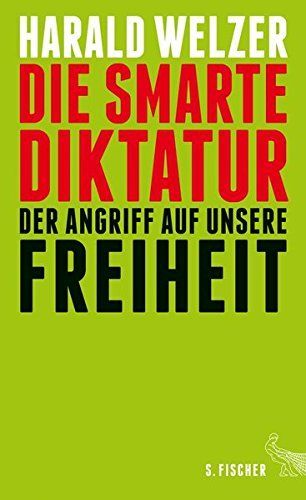 Die smarte Diktatur.