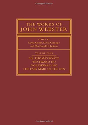 The Works of John Webster: Volume 4