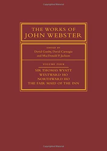 The Works of John Webster: Volume 4