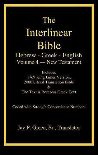 Interlinear Hebrew-Greek-English Bible, New Testament, Volume 4 of 4 Volume Set, Case Laminate Edition