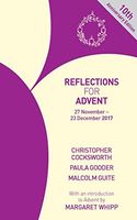 Reflections for Daily Prayer: Advent 2017 to the eve of Advent 2018