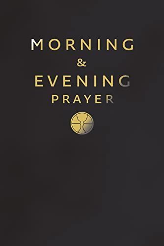 Morning and Evening Prayer