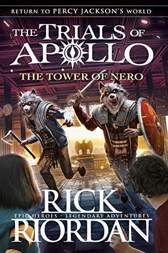 The Tower of Nero (The Trials of Apollo, Book 5)